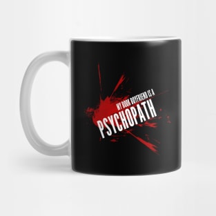 My Book Boyfriend is a Psychopath Mug